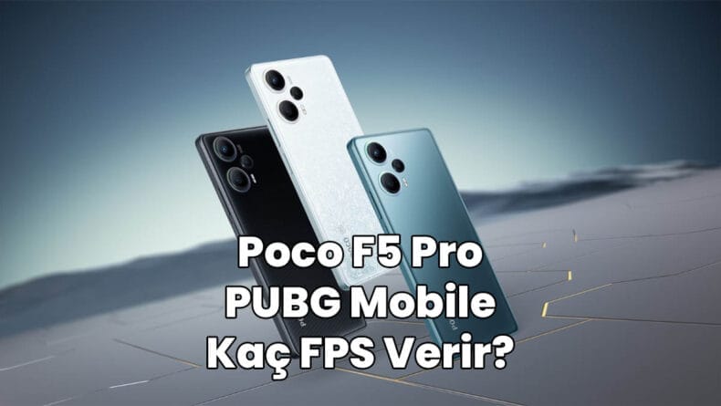 poco f5 pro pubg mobile kaç fps verir