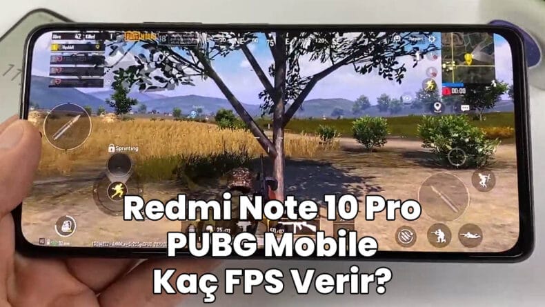 redmi note 10 pro pubg mobile kaç fps verir