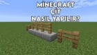 minecraft çit nasıl yapılır